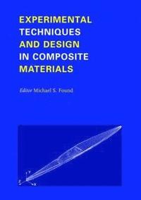 bokomslag Experimental Techniques and Design in Composite Materials