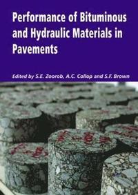 bokomslag Performance of Bituminous and Hydraulic Materials in Pavements