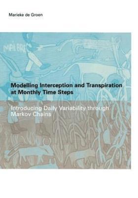 Modelling Interception and Transpiration at Monthly Time Steps 1