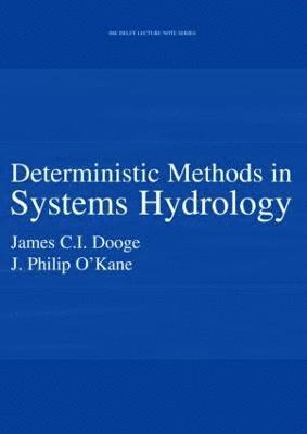 Deterministic Methods in Systems Hydrology 1