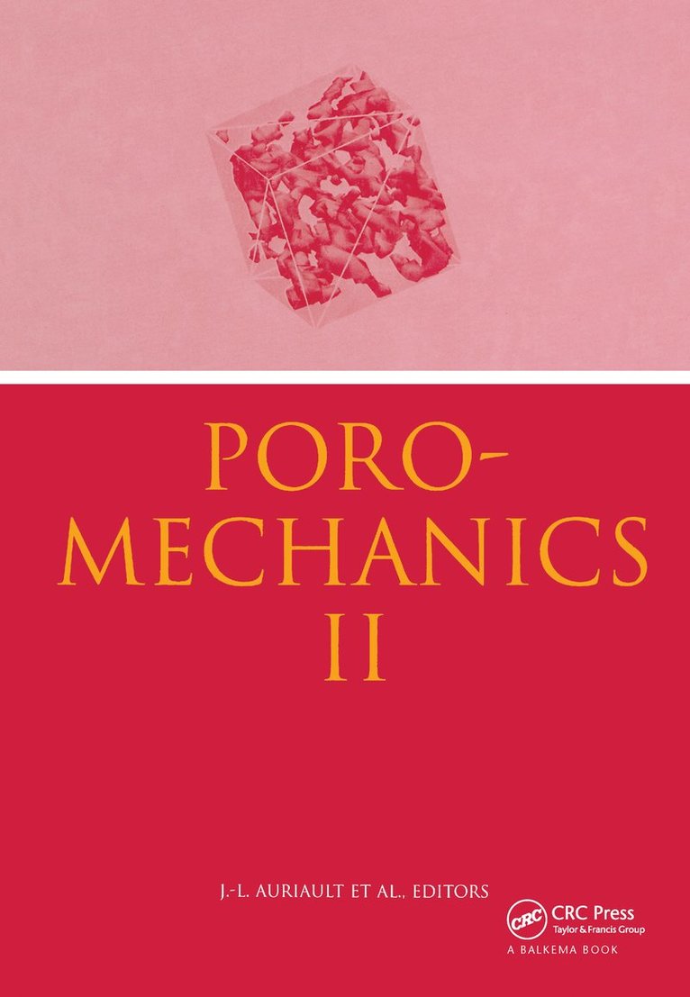 J.L. Auriault, C. Geindreau, P. Royer, J.F. Bloch - Poromechanics II, Inbunden