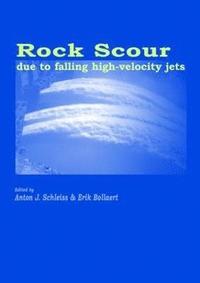 bokomslag Rock Scour Due to Falling High-Velocity Jets