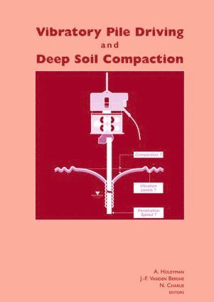 bokomslag Vibratory Pile Driving and Deep Soil Compaction