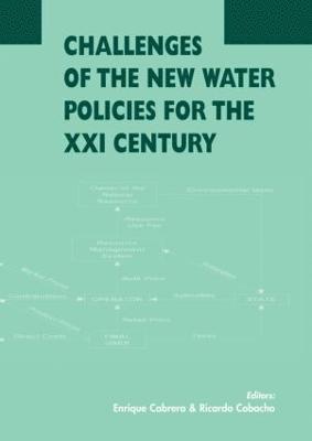 Enrique Cabrera, Ricardo Cobacho - Challenges of the New Water Policies for the XXI Century, Inbunden