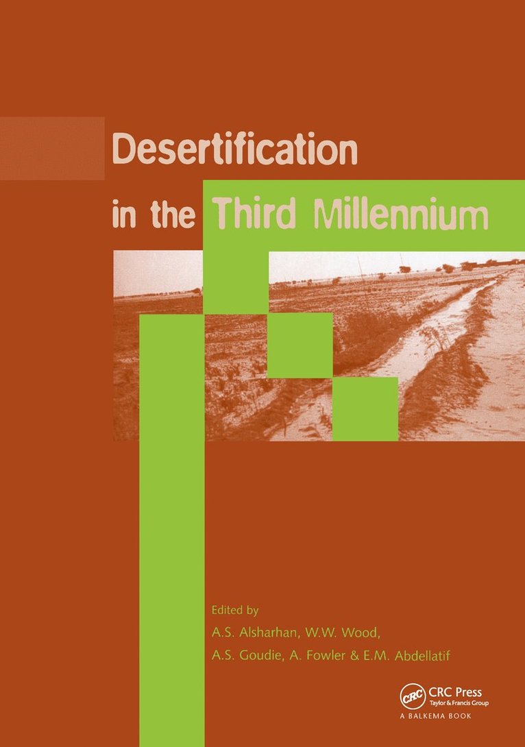A.S. Alsharhan, W.W. Wood, A.S. Goudie, A. Fowler, E.M. Abdellatif - Desertification in the Third Millennium, Inbunden