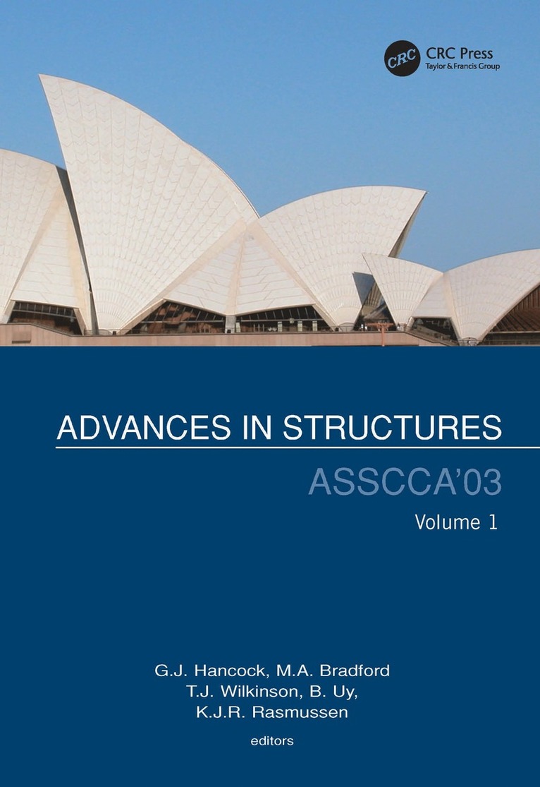 G.J. Hancock, M.A. Bradford, T.J. Wilkinson, B. Uy, K.J.R. Rasmussen, G. J. Hancock, M. a. Bradford - Advances in Structures, Volume 1, Inbunden