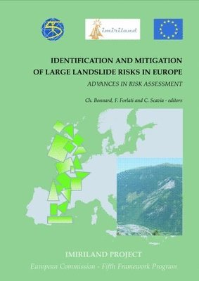 C. Bonnard, F. Forlati, C. Scavia - Identification and Mitigation of Large Landslide Risks in Europe, Inbunden