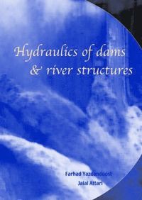 bokomslag Hydraulics of Dams and River Structures