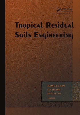 bokomslag Tropical Residual Soils Engineering