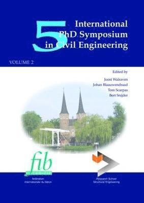 5th International PhD Symposium in Civil Engineering, Two Volume Set 1
