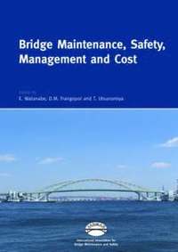 bokomslag Bridge Maintenance, Safety, Management, and Cost