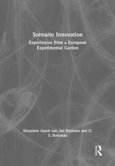 Marjolein Asselt van, Jan Rotmans, D.S. Rothman - Scenario Innovation, Inbunden