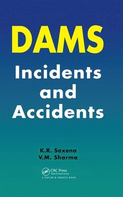 bokomslag Dams: Incidents and Accidents