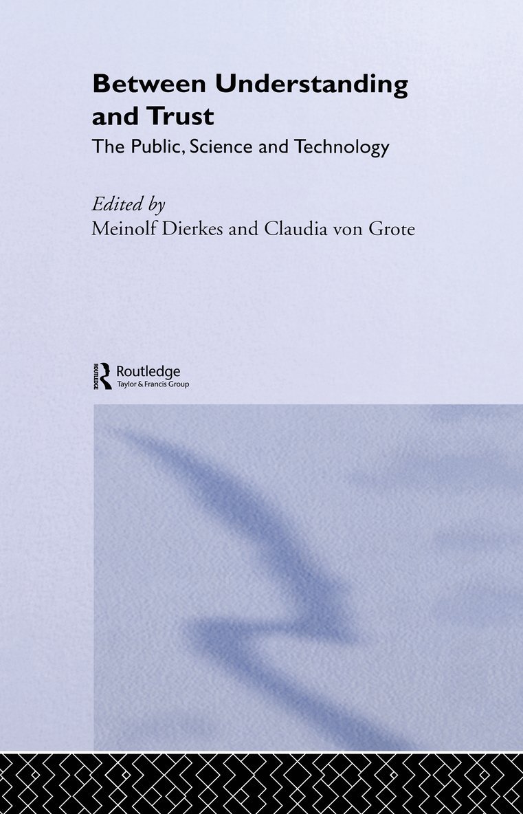 Meinolf Dierkes, Claudia von Grote, Claudia Von Grote, Claudia Von Grote - Between Understanding and Trust, Inbunden
