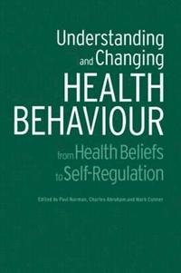bokomslag Understanding and Changing Health Behaviour