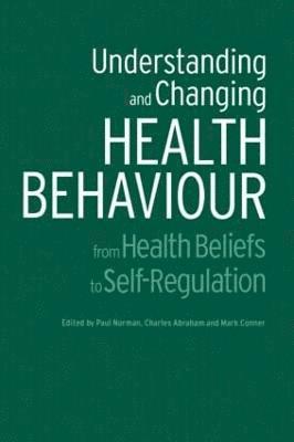 Understanding and Changing Health Behaviour 1