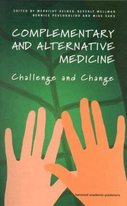 Merrijoy Kelner, Beverly Wellman - Complementary and Alternative Medicine, Häftad