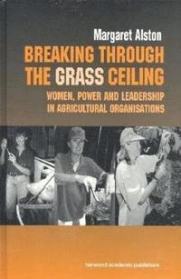 bokomslag Breaking Through Grass Ceiling