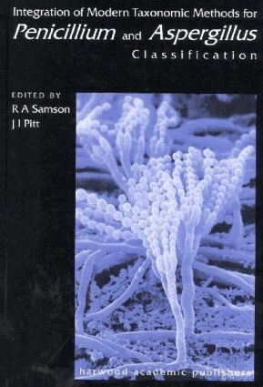 Robert A. Samson, J I Pitt - Integration of Modern Taxonomic Methods For Penicillium and Aspergillus Classification, Inbunden