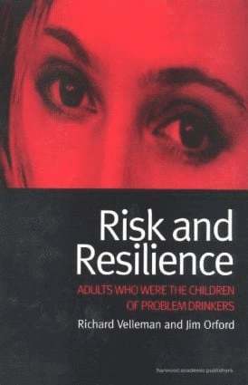Richard Velleman, Jim Orford - Risk and Resilience, Häftad