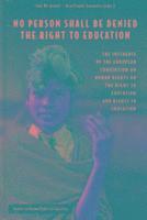 No Person Shall be Denied Rights to Education