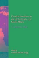 bokomslag Constitutionalism in the Netherlands and South Africa