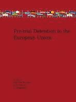 Pre-trial Detention in the European Union 1