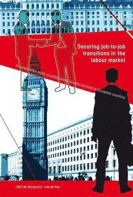Irmgard Borghouts - Securing Job-to-Job Transitions in the Labour Market, Häftad