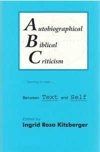 bokomslag Autobiographical Biblical Criticism