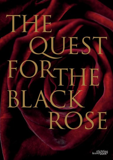 Ingrid Verdegem, Anne-Sophie Rondeau - Quest for the Black Rose, Inbunden