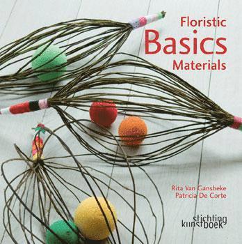 bokomslag Floristry Basics: Materials