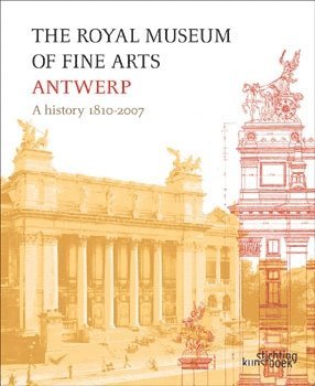 bokomslag Royal Museum of Fine Arts Antwerp: A History: 1810-2007