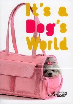 It's a Dog's World 1