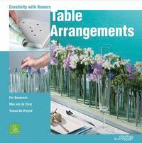 bokomslag Table Arrangments: Creativity With Flowers