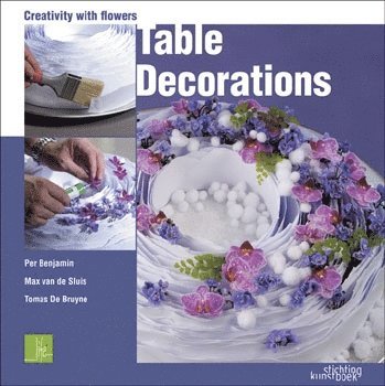 bokomslag Table Arrangments: Creativity With Flowers