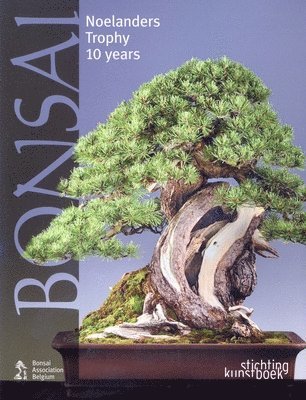 Bonsai: Noelanders Trophy 10 Years 1