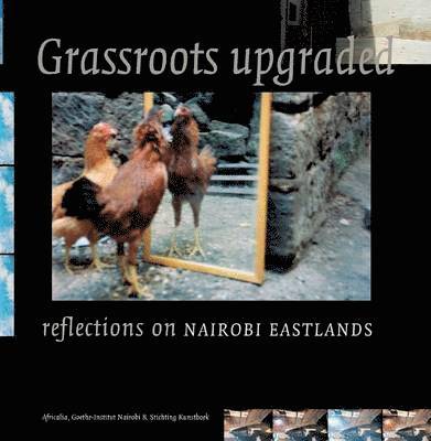 Grassroots Upgraded: Reflections on Nairobi Eastlands 1