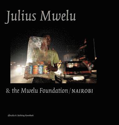 bokomslag Julius Mwelu and the Mwelu Foundation/Nairobi
