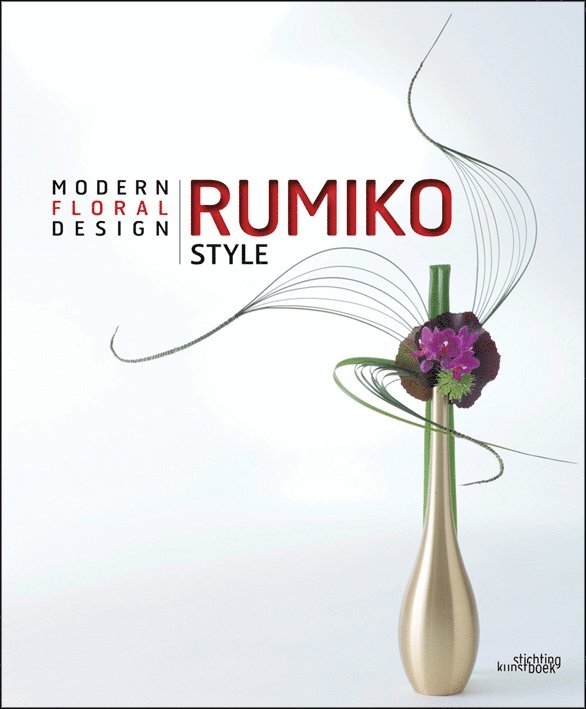 Rumiko Manako - Rumiko Style: Modern Floral Design, Inbunden