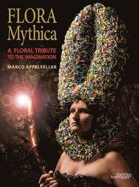 bokomslag Flora Mythica: A Floral Tribute to the Imagination