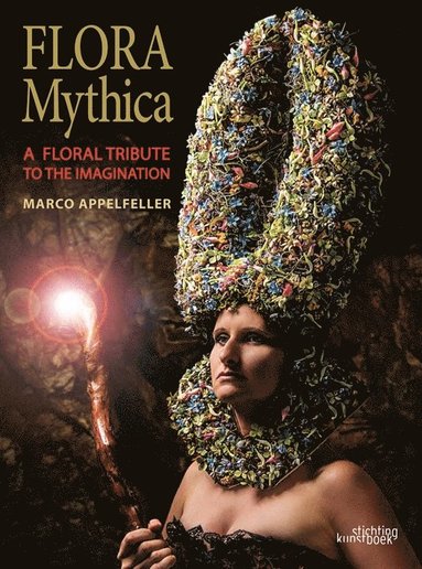 bokomslag Flora Mythica: A Floral Tribute to the Imagination