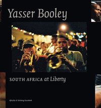 bokomslag Yasser Booley: South Africa at Liberty