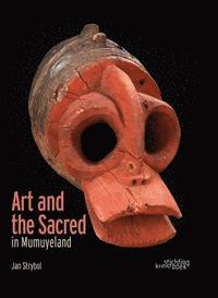 bokomslag Art and the Sacred in Mumuyeland