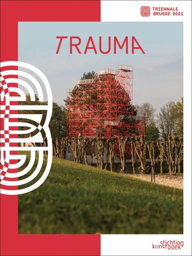 Till Holger-Borchert, Heidi Deknudt, Mahdi Ghorbani, Michel Dewilde, Stefan Huyghebaert, Richard McCoy, Jürgen Müller, Els Wuyts - Bruges Triennial 2021, Inbunden