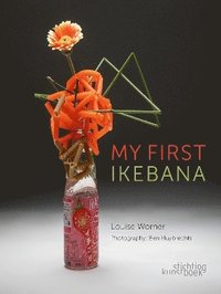 bokomslag My First Ikebana