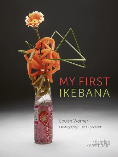 Louise Worner - My First Ikebana, Häftad