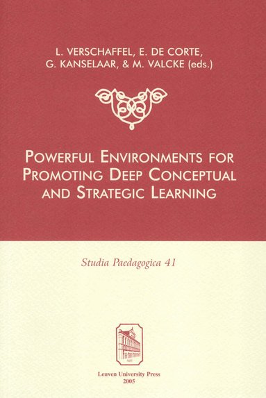 Lieven Verschaffel, Erik de Corte, Gellof Kanselaar, Martin Valcke - Powerful Environments for Promoting Deep Conceptual and Strategic Learning, Häftad