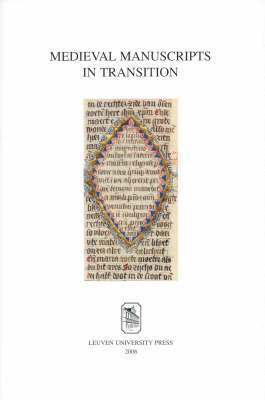 Medieval Manuscripts in Transition 1