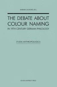 bokomslag The Debate about Colour Naming in 19th-Century German Philology