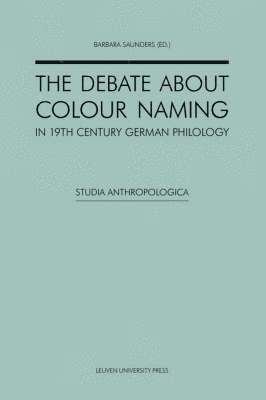 bokomslag The Debate about Colour Naming in 19th-Century German Philology